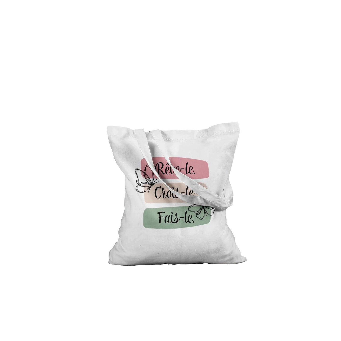 Rêve-le, crois-le, fais-le – Tote Bag Femme, Cadeau Femme-idée cadeau inspirante | Blancadeaux