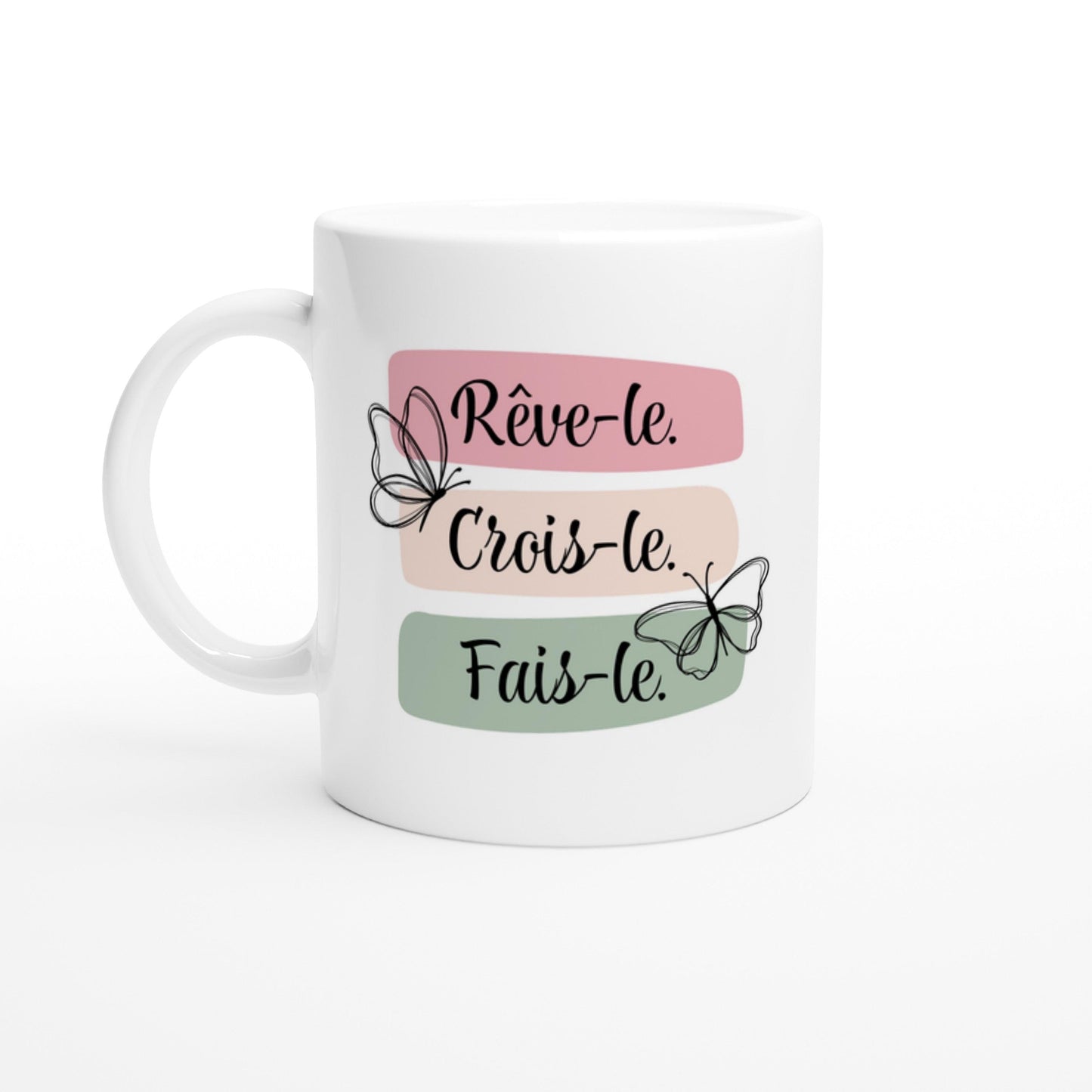 Rêve-le, crois-le, fais-le Tasse, Mug, Cadeaux femme