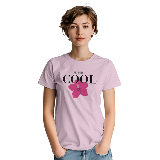 Je Suis Cool – T-shirt Femme, Cadeau Femme-idée cadeau inspirante | Blancadeaux