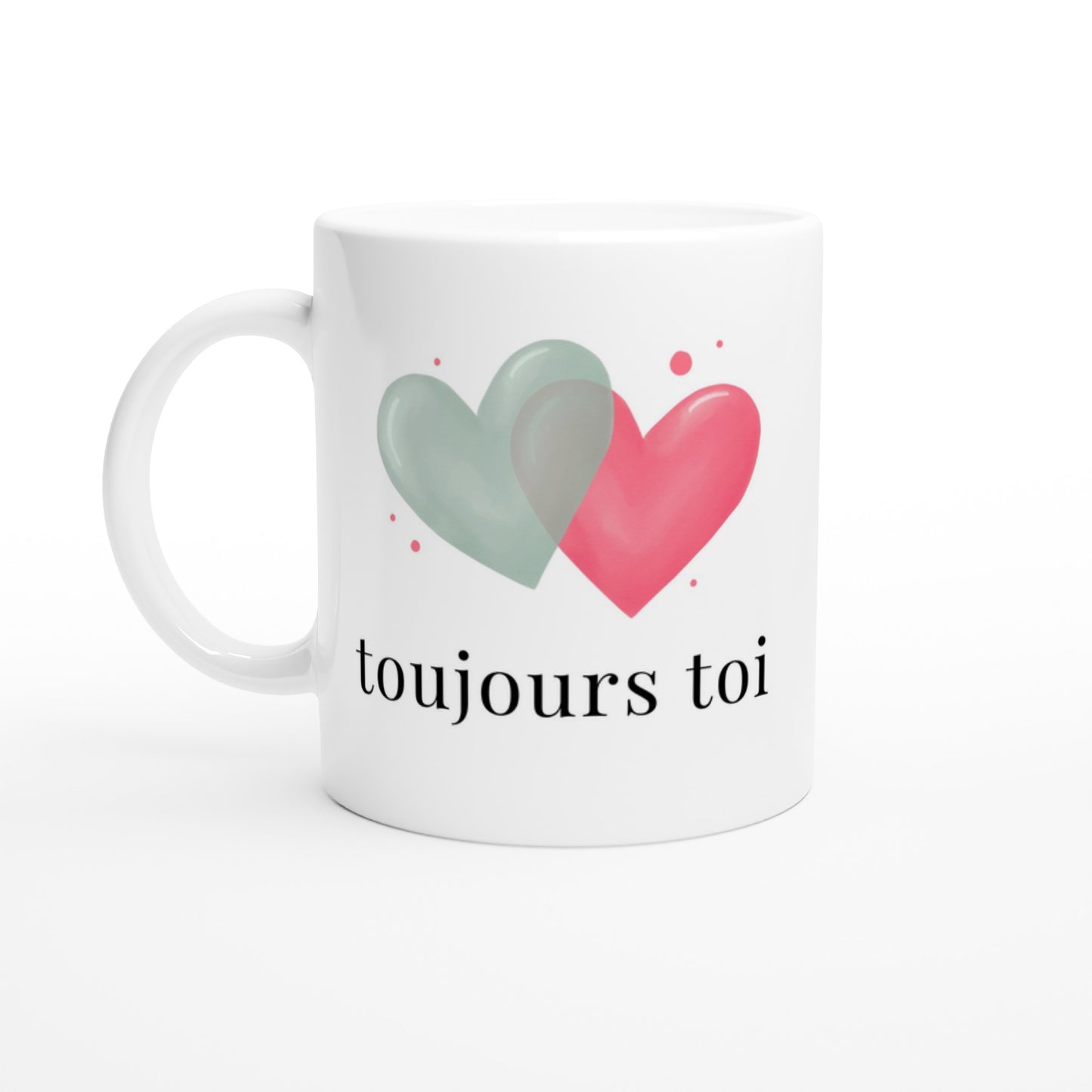 Toujours toi – Mug, Cadeau Saint-Valentin-idée cadeau inspirante | Blancadeaux