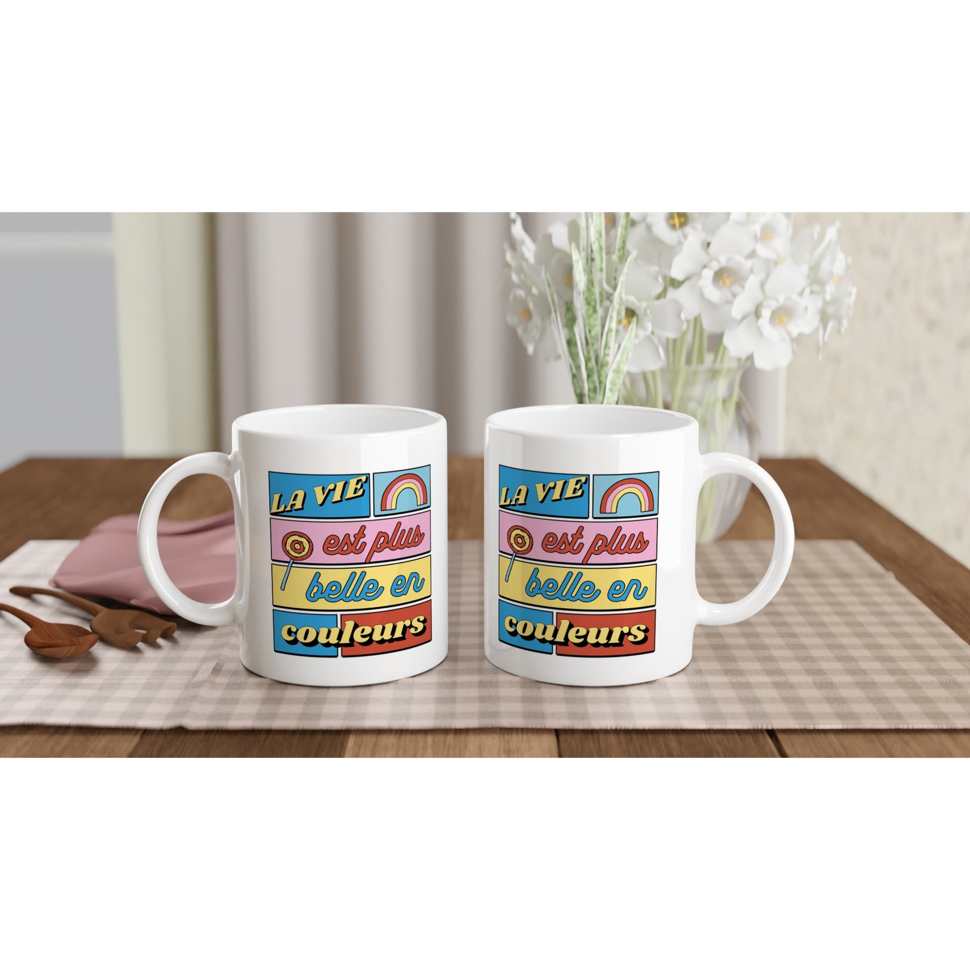 La vie est plus belle en couleurs – Mug Femme, Cadeau Femme-idée cadeau inspirante | Blancadeaux