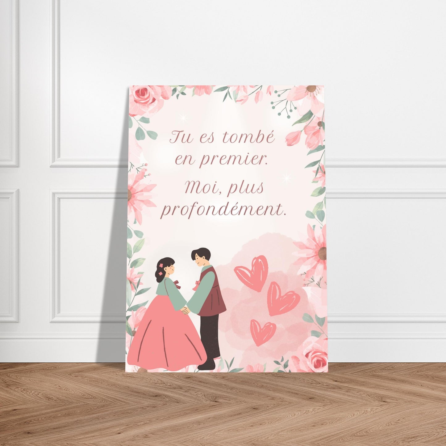 Tu es tombé en premier. Moi, plus profondément. – Poster édition K-drama, Cadeau Saint-Valentin-idée cadeau inspirante | Blancadeaux