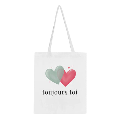 Toujours toi – Tote bag, Cadeau Saint-Valentin-idée cadeau inspirante | Blancadeaux