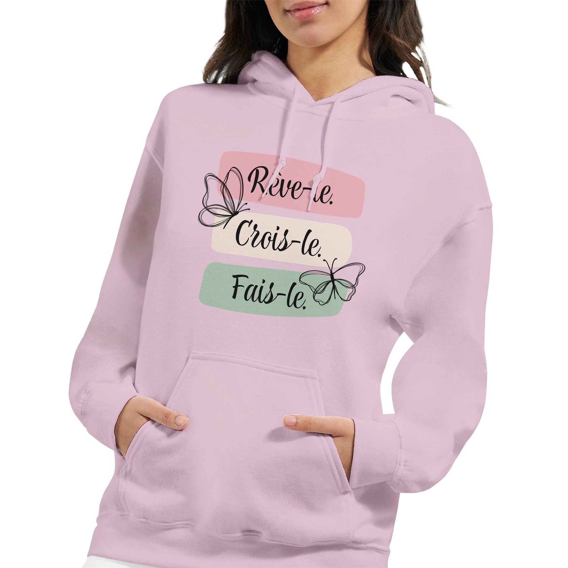 Rêve-le, crois-le, fais-le – Hoodie Femme, Cadeau Femme-idée cadeau inspirante | Blancadeaux