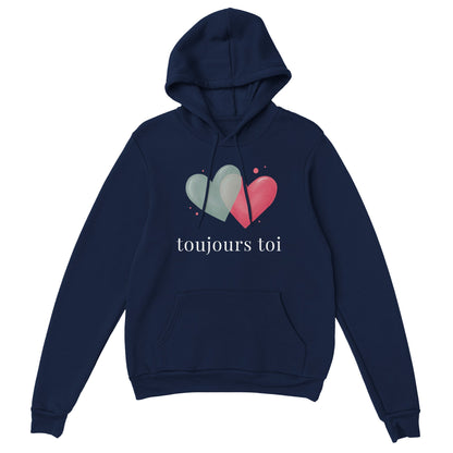 Toujours toi – Hoodie Femme, Cadeau Saint-Valentin-idée cadeau inspirante | Blancadeaux