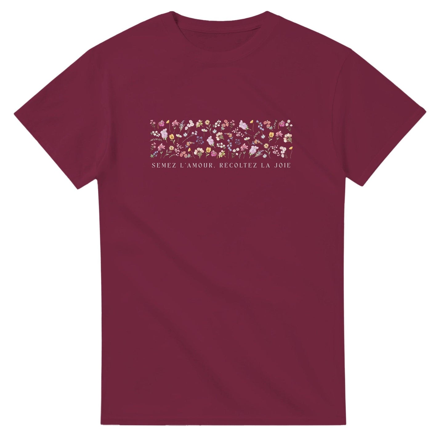Semez l’amour, récoltez la joie – T-shirt Femme, Cadeau Femme-idée cadeau inspirante | Blancadeaux