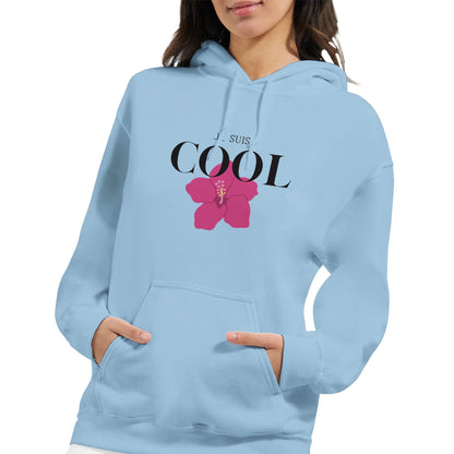 Je Suis Cool – Hoodie Femme, Cadeau Femme-idée cadeau inspirante | Blancadeaux