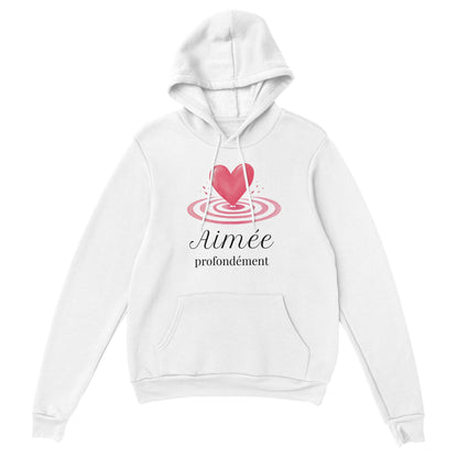 Aimée profondément – Hoodie Femme, Cadeau Saint-Valentin-idée cadeau inspirante | Blancadeaux
