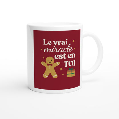Le vrai miracle est en toi – Mug Noël Unisex-idée cadeau inspirante | Blancadeaux