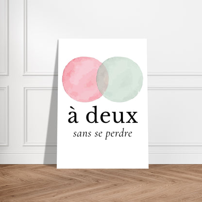 À deux, sans se perdre – Poster, Cadeau Saint-Valentin-idée cadeau inspirante | Blancadeaux