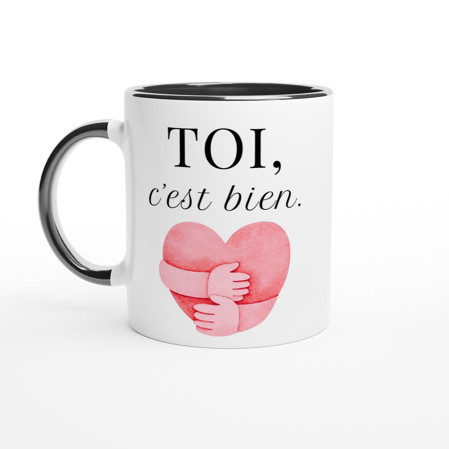 TOI, c’est bien – Mug, Cadeau Saint-Valentin-idée cadeau inspirante | Blancadeaux