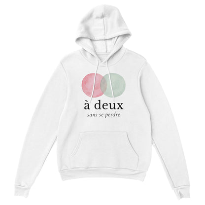 À deux, sans se perdre – Hoodie Unisex, Cadeau Saint-Valentin-idée cadeau inspirante | Blancadeaux