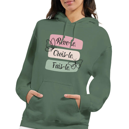 Rêve-le, crois-le, fais-le – Hoodie Femme, Cadeau Femme-idée cadeau inspirante | Blancadeaux