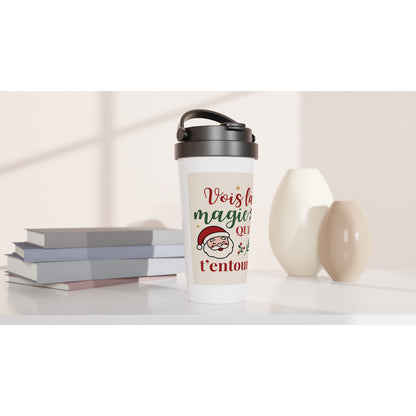Vois la magie qui t’entoure – Travel Mug Noël Unisex-idée cadeau inspirante | Blancadeaux