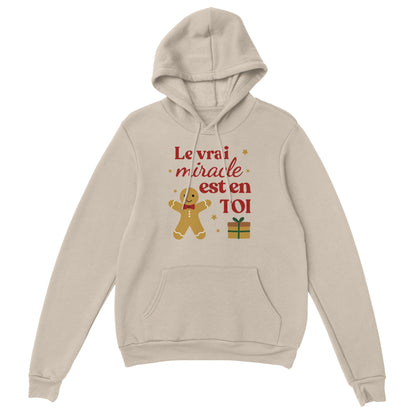 Le vrai miracle est en toi – Hoodie Noël Unisex-idée cadeau inspirante | Blancadeaux