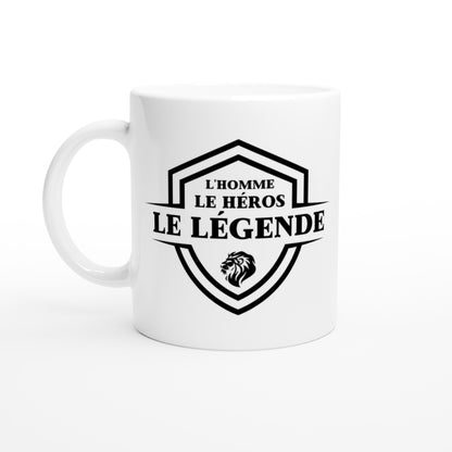 L’homme, Le héros, Le légende – Mug Homme, Cadeau Homme-idée cadeau inspirante | Blancadeaux