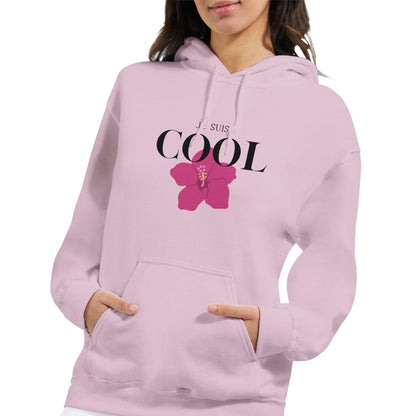 Je Suis Cool – Hoodie Femme, Cadeau Femme-idée cadeau inspirante | Blancadeaux