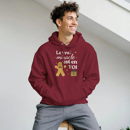 Le vrai miracle est en toi – Hoodie Noël Unisex-idée cadeau inspirante | Blancadeaux