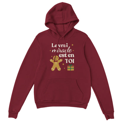 Le vrai miracle est en toi – Hoodie Noël Unisex-idée cadeau inspirante | Blancadeaux