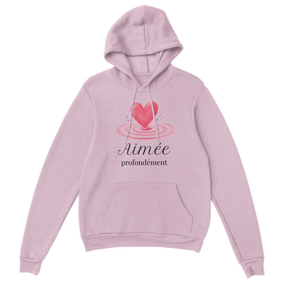 Aimée profondément – Hoodie Femme, Cadeau Saint-Valentin-idée cadeau inspirante | Blancadeaux