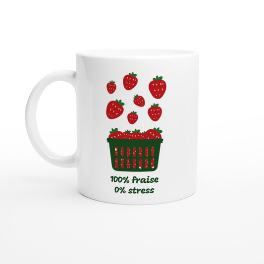 100% fraise 0% stress – Mug Femme, Cadeau Femme-idée cadeau inspirante | Blancadeaux