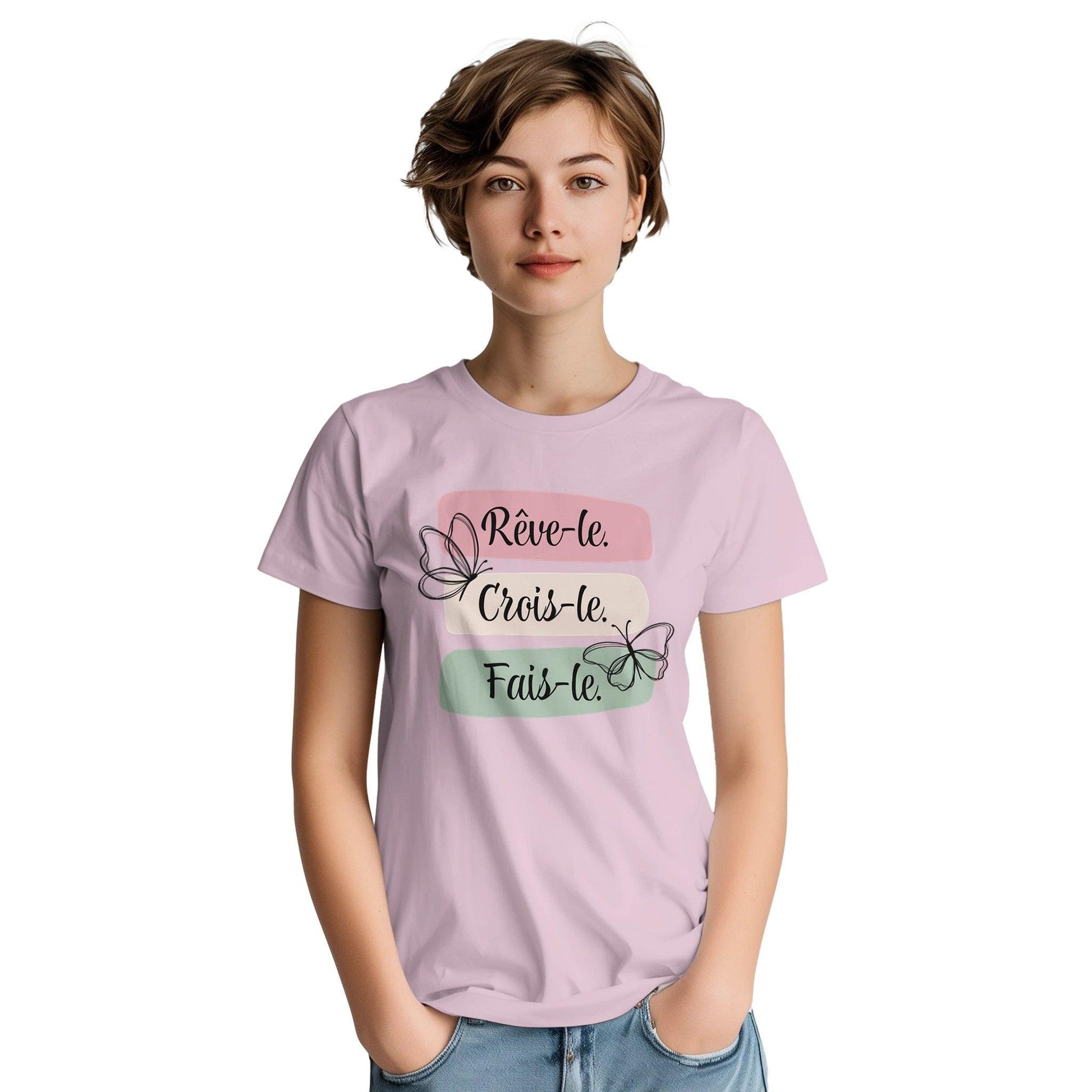 Rêve-le, crois-le, fais-le – T-shirt Femme, Cadeau Femme-idée cadeau inspirante | Blancadeaux