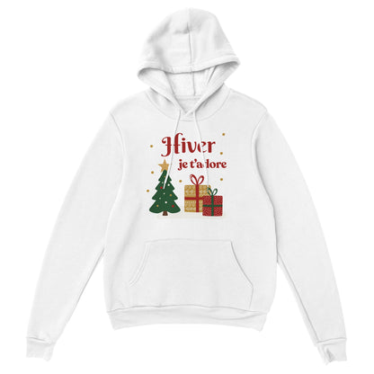 Hiver, je t’adore – Hoodie Noël Unisex-idée cadeau inspirante | Blancadeaux