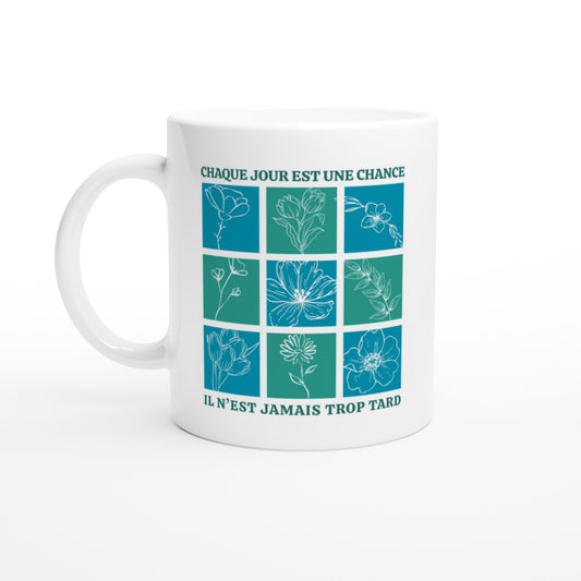 Chaque jour est une chance – Mug Femme, Cadeau Femme-idée cadeau inspirante | Blancadeaux