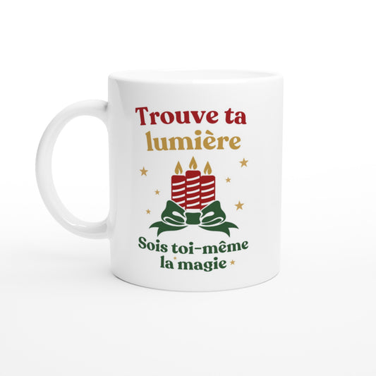Trouve ta lumière – Mug Noël Unisex-idée cadeau inspirante | Blancadeaux