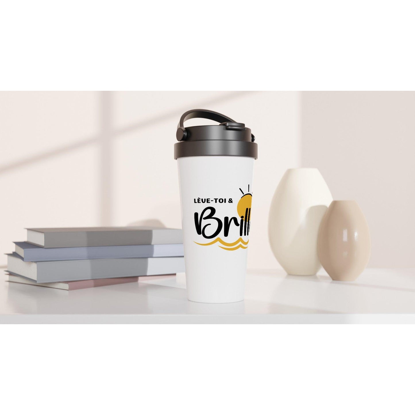 Lève-toi et brille – Travel Mug Femme, Cadeau Femme-idée cadeau inspirante | Blancadeaux