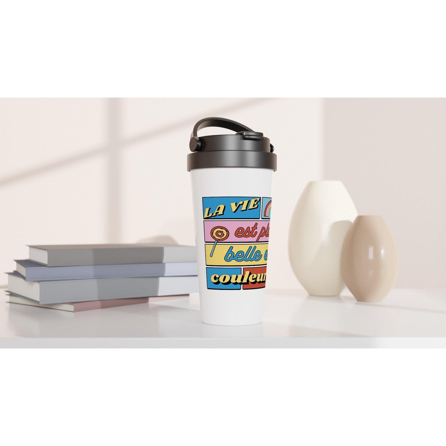 La vie est plus belle en couleurs – Travel Mug Femme, Cadeau Femme-idée cadeau inspirante | Blancadeaux