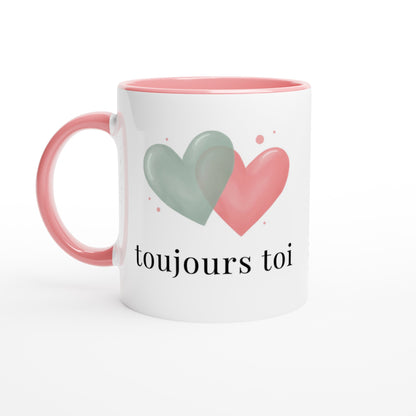 Toujours toi – Mug, Cadeau Saint-Valentin-idée cadeau inspirante | Blancadeaux