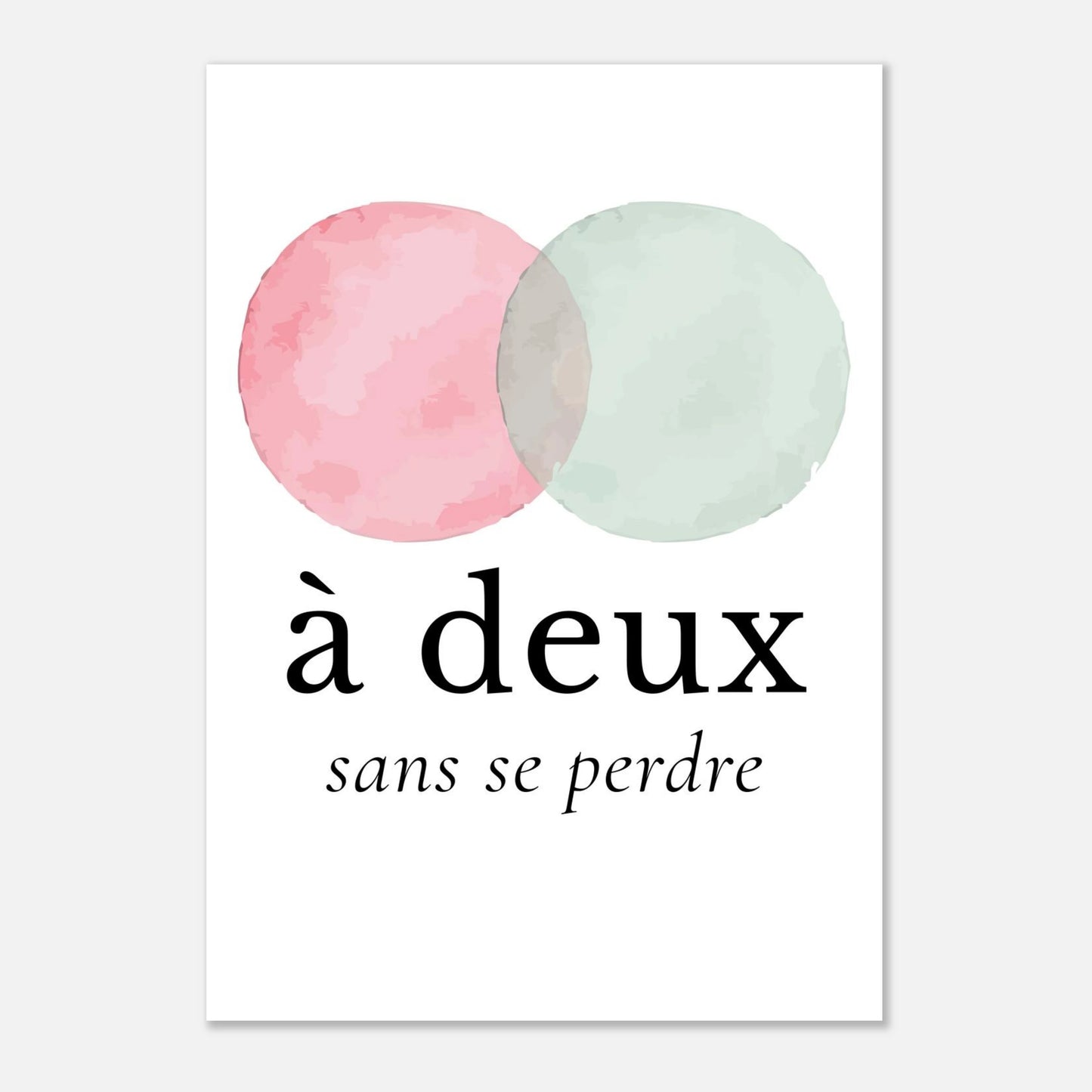 À deux, sans se perdre – Poster, Cadeau Saint-Valentin-idée cadeau inspirante | Blancadeaux