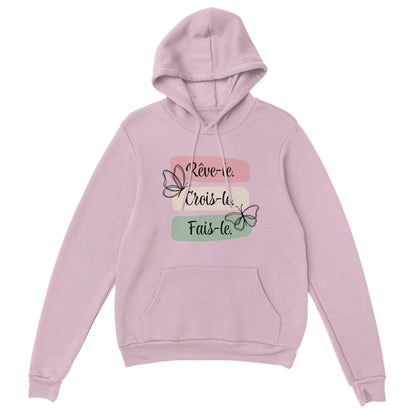 Rêve-le, crois-le, fais-le – Hoodie Femme, Cadeau Femme-idée cadeau inspirante | Blancadeaux