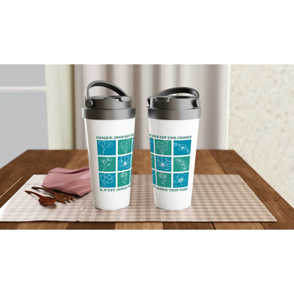Chaque jour est une chance – Travel Mug Femme, Cadeau Femme-idée cadeau inspirante | Blancadeaux