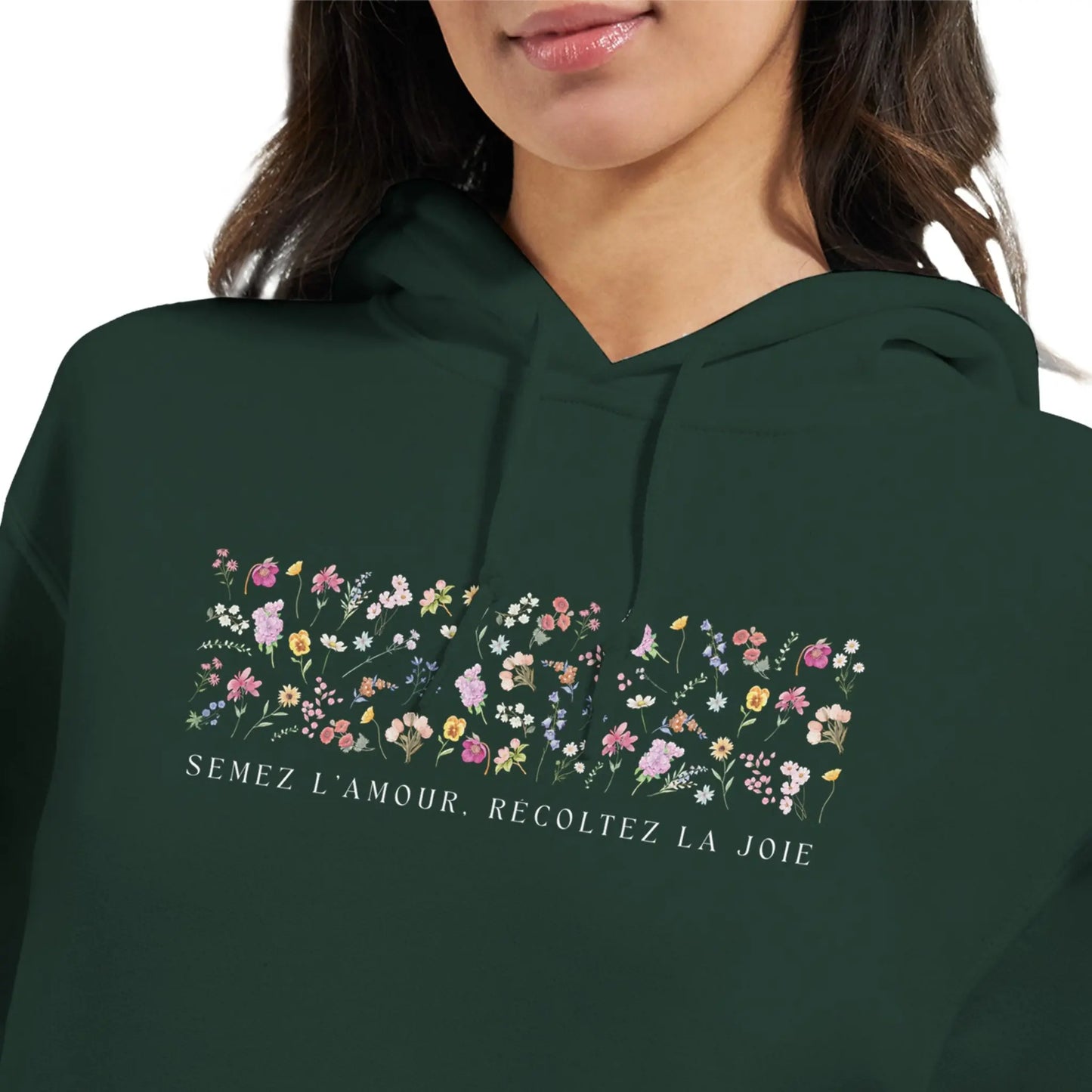 Semez l’amour, récoltez la joie – Hoodie Femme, Cadeau Femme-idée cadeau inspirante | Blancadeaux