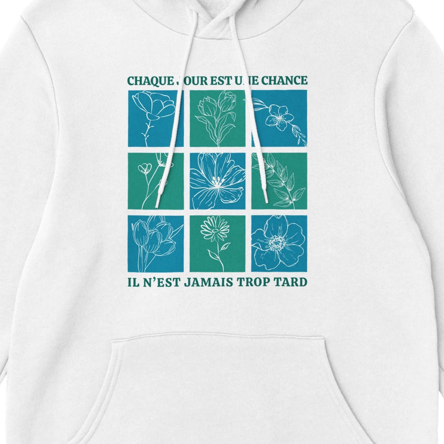 Chaque jour est une chance – Hoodie Femme, Cadeau Femme-idée cadeau inspirante | Blancadeaux