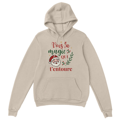 Vois la magie qui t’entoure – Hoodie Noël Unisex-idée cadeau inspirante | Blancadeaux
