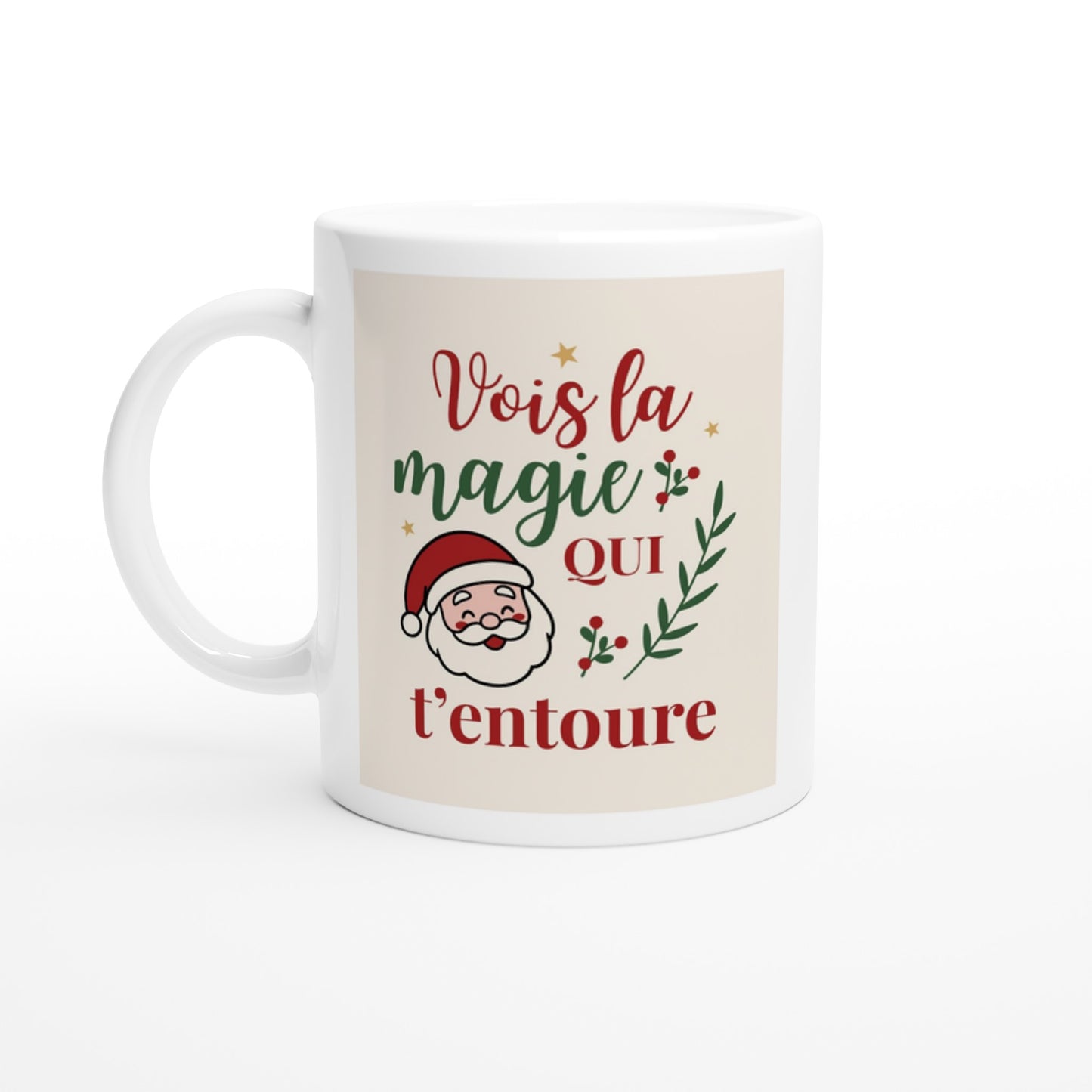 Vois la magie qui t’entoure – Mug Noël Unisex-idée cadeau inspirante | Blancadeaux
