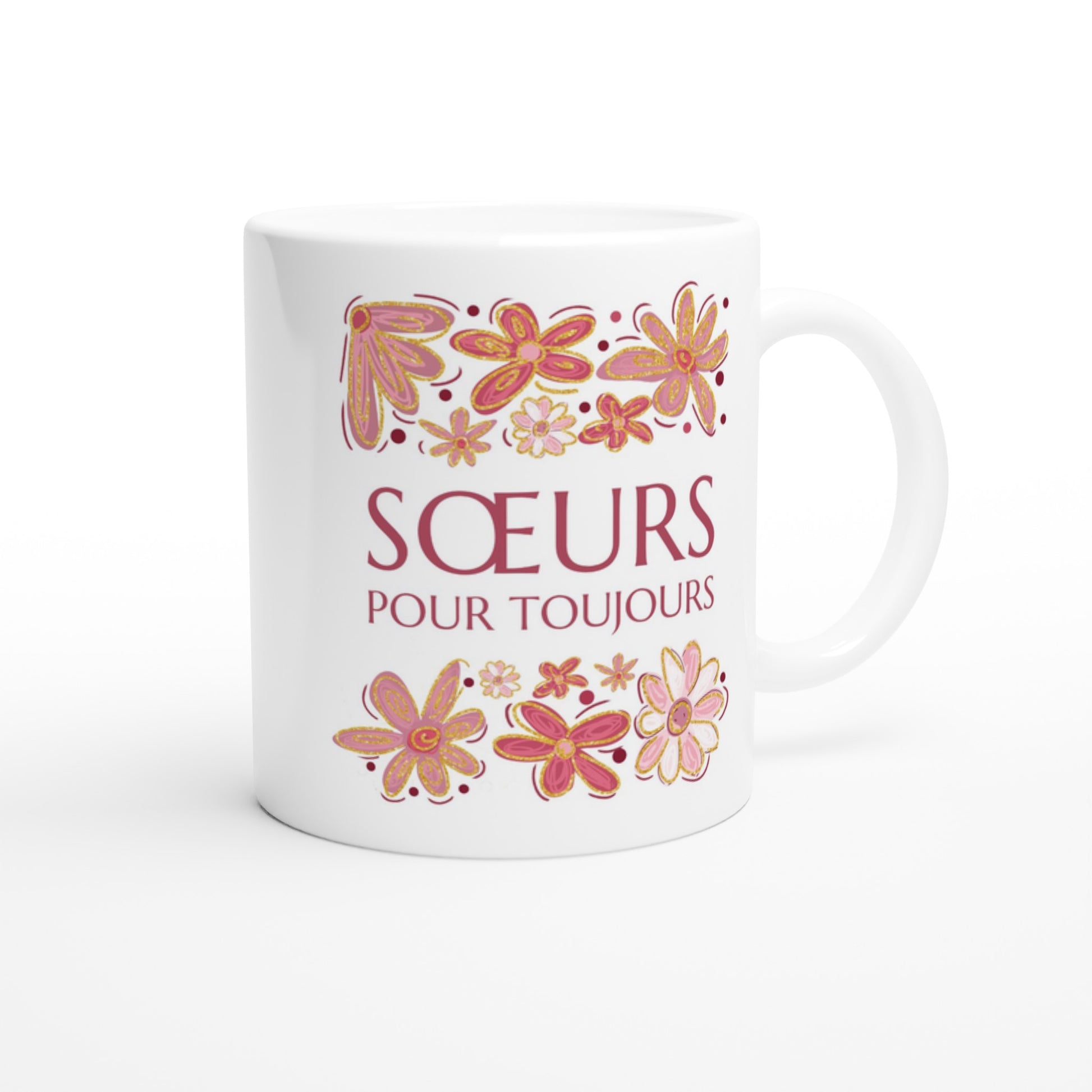 Sœurs Pour Toujours – Mug Sœur, Cadeau Sœur-idée cadeau inspirante | Blancadeaux