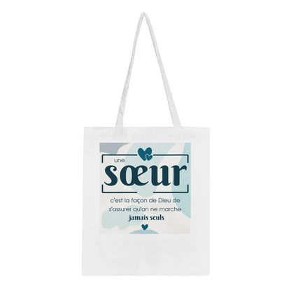 Une sœur, c’est la façon de Dieu – Tote Bag Sœur, Cadeau Sœur-idée cadeau inspirante | Blancadeaux