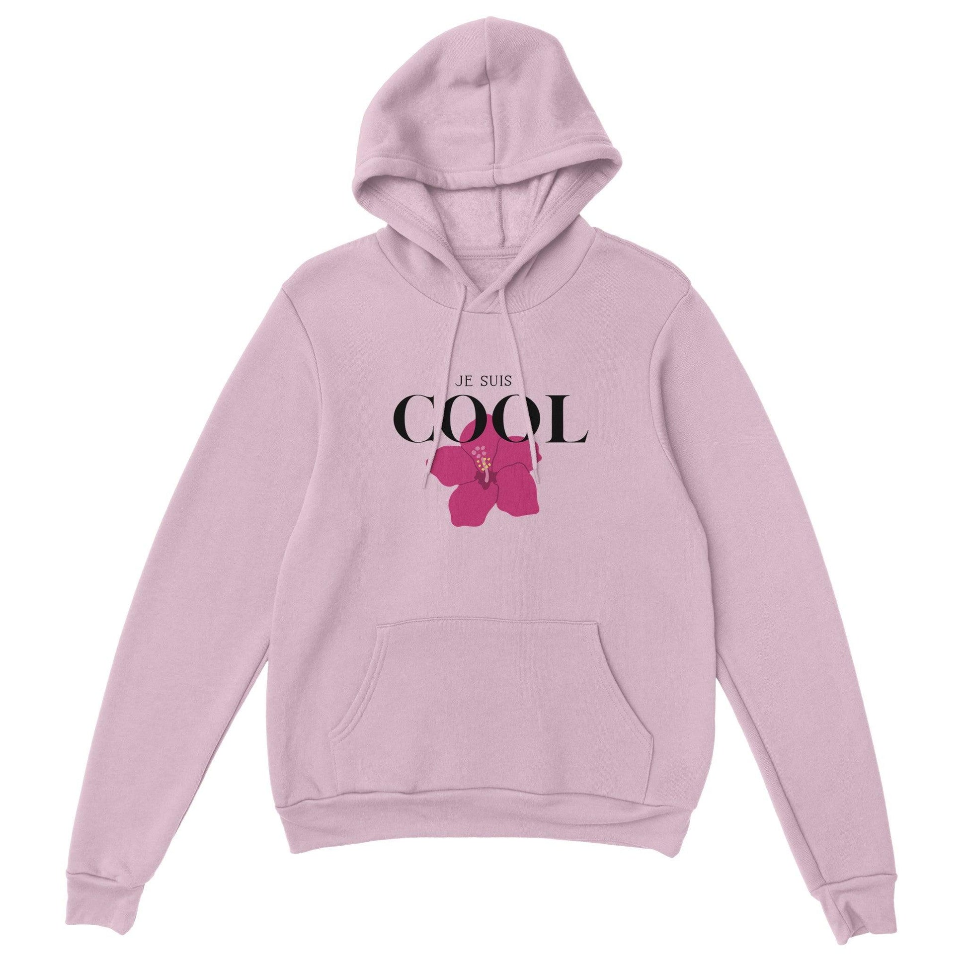 Je Suis Cool – Hoodie Femme, Cadeau Femme-idée cadeau inspirante | Blancadeaux