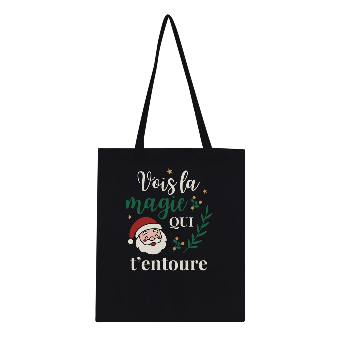 Vois la magie qui t’entoure – Tote Bag Noël Unisex-idée cadeau inspirante | Blancadeaux