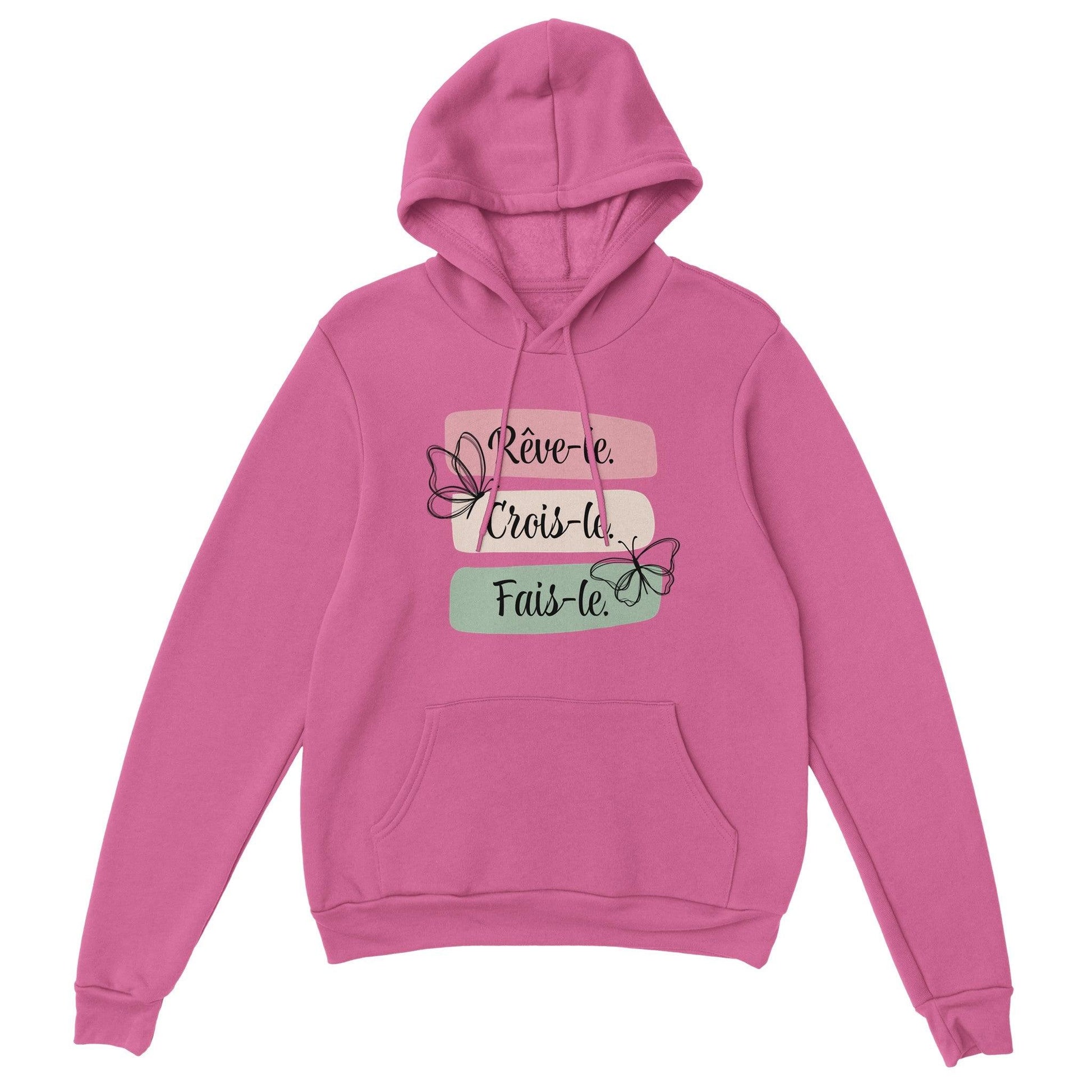 Rêve-le, crois-le, fais-le – Hoodie Femme, Cadeau Femme-idée cadeau inspirante | Blancadeaux