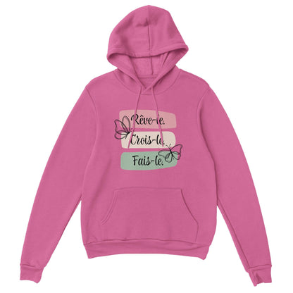 Rêve-le, crois-le, fais-le – Hoodie Femme, Cadeau Femme-idée cadeau inspirante | Blancadeaux