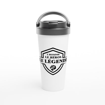 L’homme, Le héros, Le légende – Travel Mug Homme, Cadeau Homme-idée cadeau inspirante | Blancadeaux