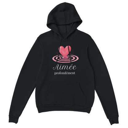 Aimée profondément – Hoodie Femme, Cadeau Saint-Valentin-idée cadeau inspirante | Blancadeaux