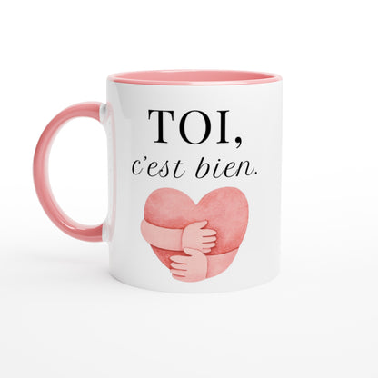 TOI, c’est bien – Mug, Cadeau Saint-Valentin-idée cadeau inspirante | Blancadeaux