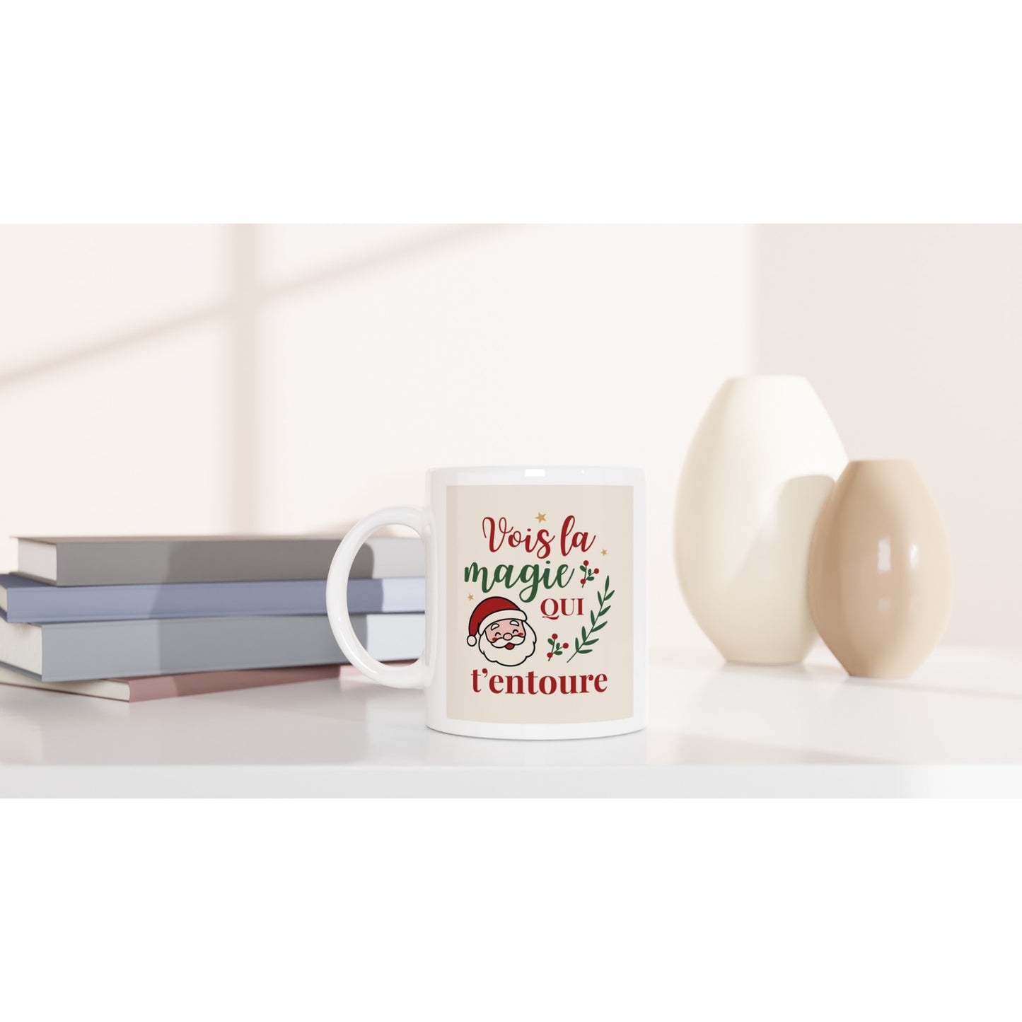 Vois la magie qui t’entoure – Mug Noël Unisex-idée cadeau inspirante | Blancadeaux