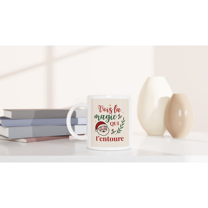 Vois la magie qui t’entoure – Mug Noël Unisex-idée cadeau inspirante | Blancadeaux